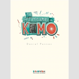 Aventures de kamo (les)