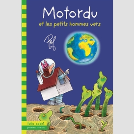 Motordu et les petits hommes vert