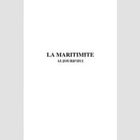 La maritimité aujourd'hui