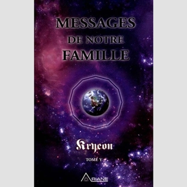 Messages de notre famille t.5