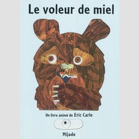 Voleur de miel (le)