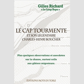 Cap tourmente et son legendaire charles-