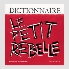Dictionnairemle petit rebelle