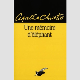 Une memoire d'elephant