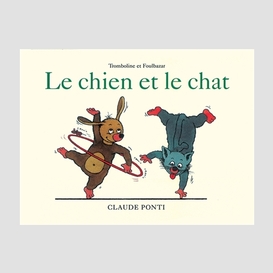 Chien et le chat (le)