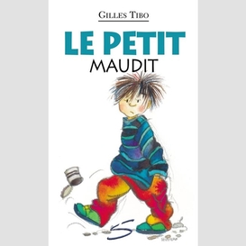 Petit maudit (le)