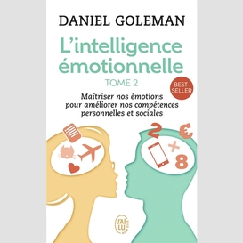 Intelligence emotionnelle t.2