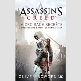 Assassin creed t.3 croisade secrete