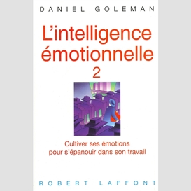 Intelligence emotionnelle t.2 (l')