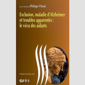 Exclusion maladie d'alzheimer et trouble