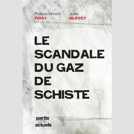 Le scandale du gaz de schiste