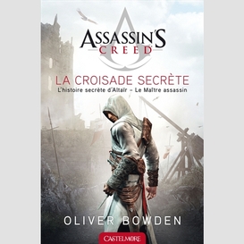 Assassin's creed la croisade secrete