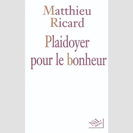 Plaidoyer pour le bonheur