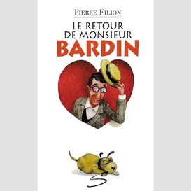 Retour de monsieur bardin (le)