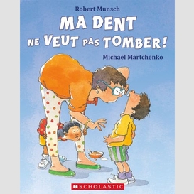 Ma dent ne veut pas tomber