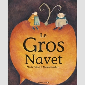 Gros navet (le)