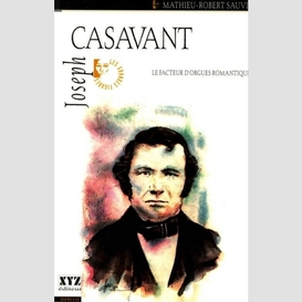 Joseph casavant le facteur d'orgues roma