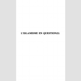 L'islamisme en question(s)