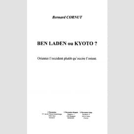 Ben laden ou kyoto ?