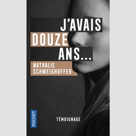 J'avais douze ans