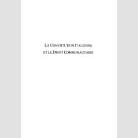 La constitution italienne et le droit communautaire