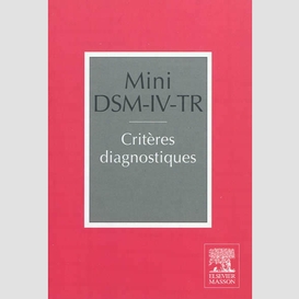 Mini dsm-iv-tr criteres diagnost.(poche)