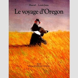 Voyage d'oregon (le)