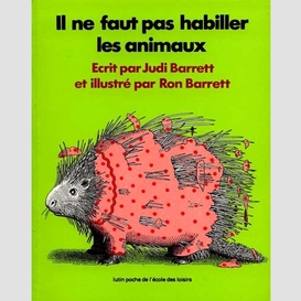 Il ne faut pas habiller les animaux