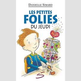 Petites folies du jeudi (les)