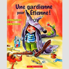 Une gardienne pour etienne