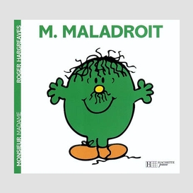 Monsieur maladroit