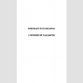 Portrait d'un inconnu. l'hommede nazare