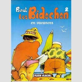 Bidochon en vacances (les)