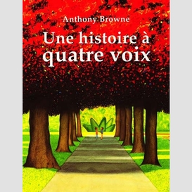 Une histoire a quatre voix