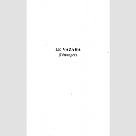 Le vazaha (l'étranger)