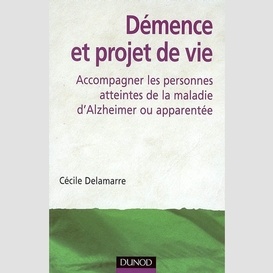 Demence et projet de vie