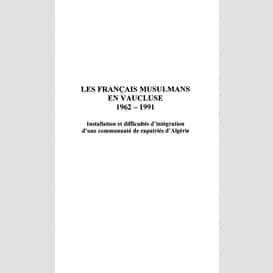 Les français musulmans en vaucluse 1962-1991