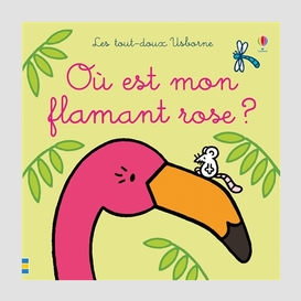 Ou est mon flamand rose