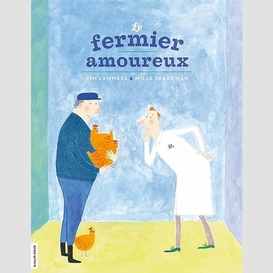 Fermier amoureux (le)