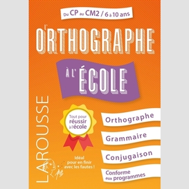 Orthographe a l'ecole (l')