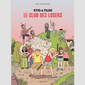 Stig et tilde le club des losers