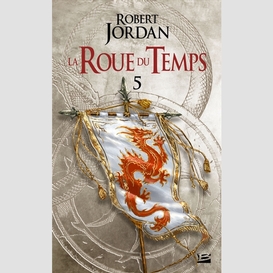 Roue du temps (la) t.05