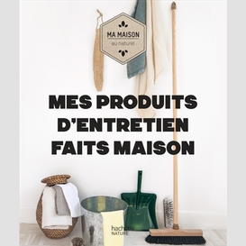 Mes produits d'entretien faits maison