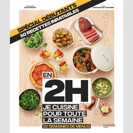 En 2h je cuisine pour toute la semaine