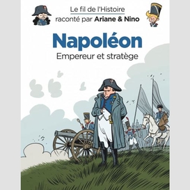 Fil de l'histoire (le) napoleon empereur