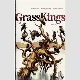 Grass kings t.03
