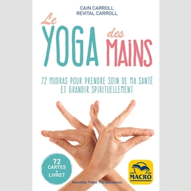 Yoga des mains (le) 72 cartes + livret