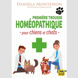 Premiere trousse homeopathique pour chie