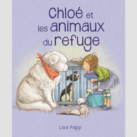 Chloe et les animaux du refuge