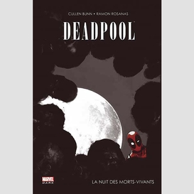 Deadpool la nuit des morts-vivants